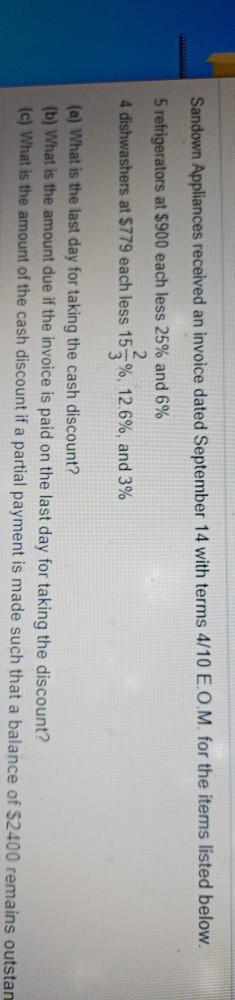  Sandown Appliances received an invoice dated September 14 with terms 4/10
