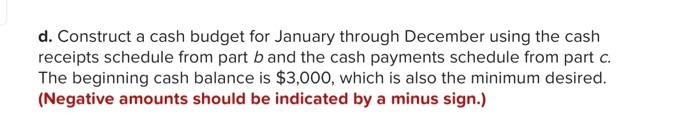14,000 September 16,000 October 10,000 November 8,000 December Total sales = $288,000