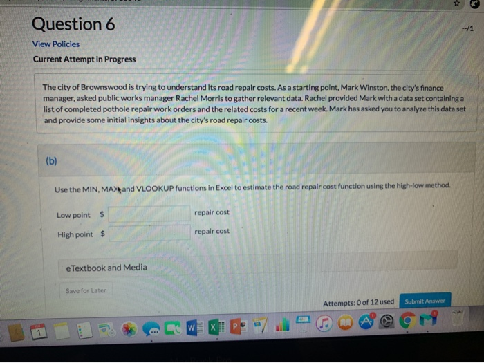  Question 6 View Policies Current Attempt in Progress The city of