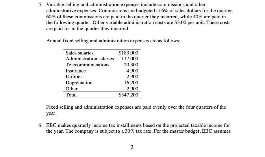 the activity for the year in total. The company will base its
