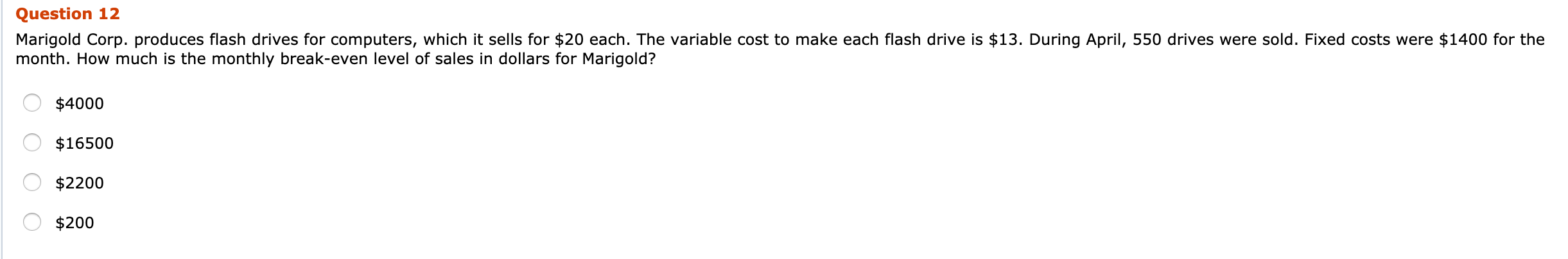  Question 12 Marigold Corp. produces flash drives for computers, which it