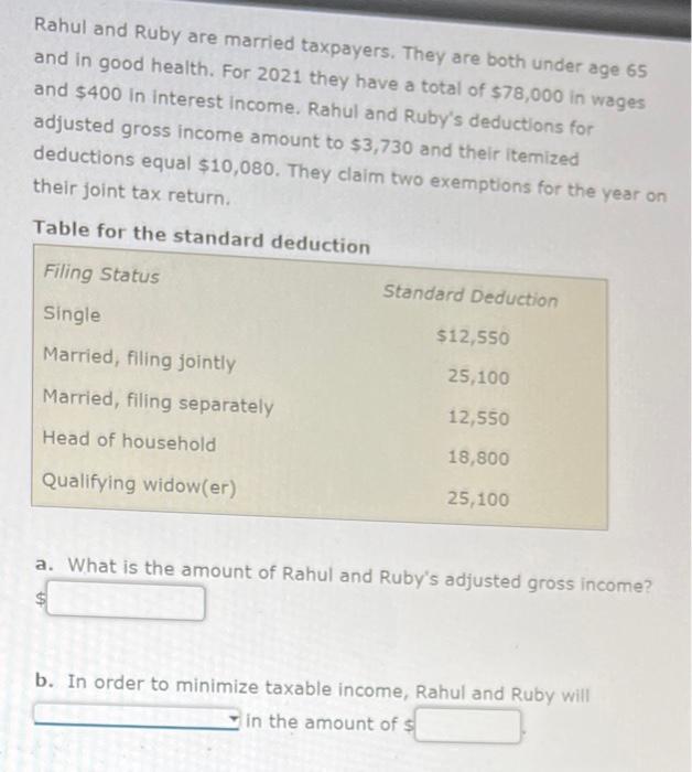  Rahul and Ruby are married taxpayers. They are both under age