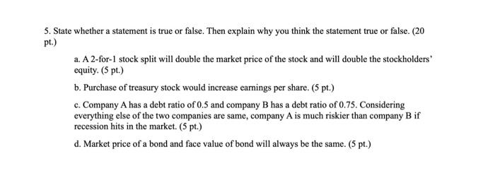  5. State whether a statement is true or false. Then explain