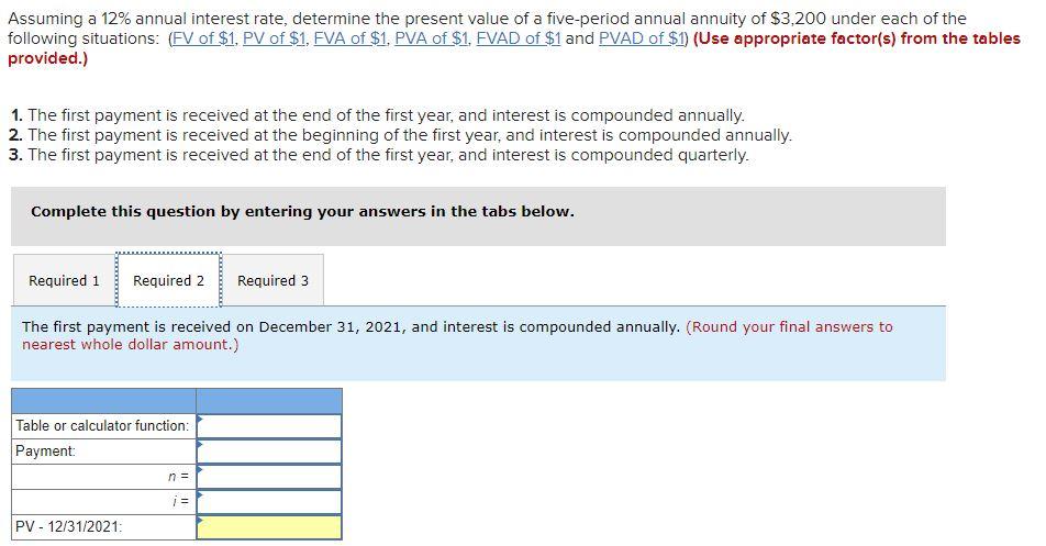 a five-period annual annuity of $3,200 under each of the following situations: