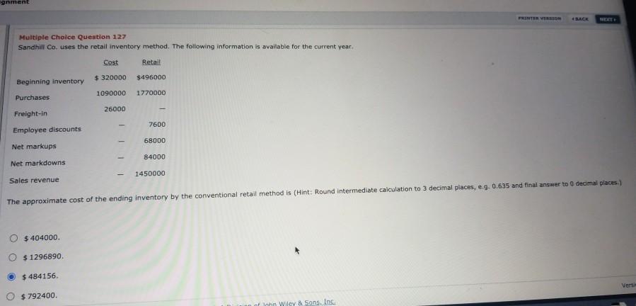  gnment ULCE NEEEE Multiple Choice Question 127 Sandhill Co. uses the