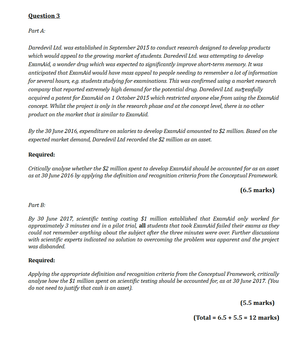 Question 3 Part A: Daredevil Ltd. was established in September 2015