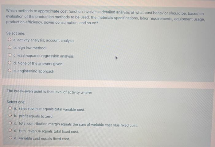  Which methods to approximate cost function involves a detailed analysis of