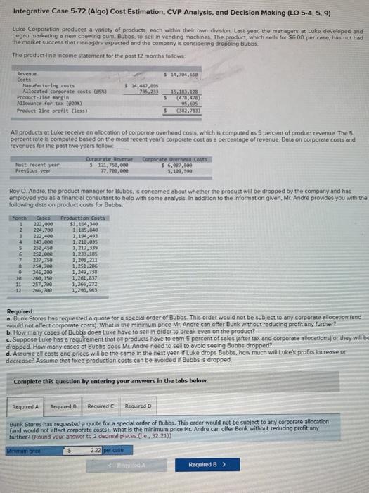  i need help in B and C Integrative Case 5-72 (Algo)