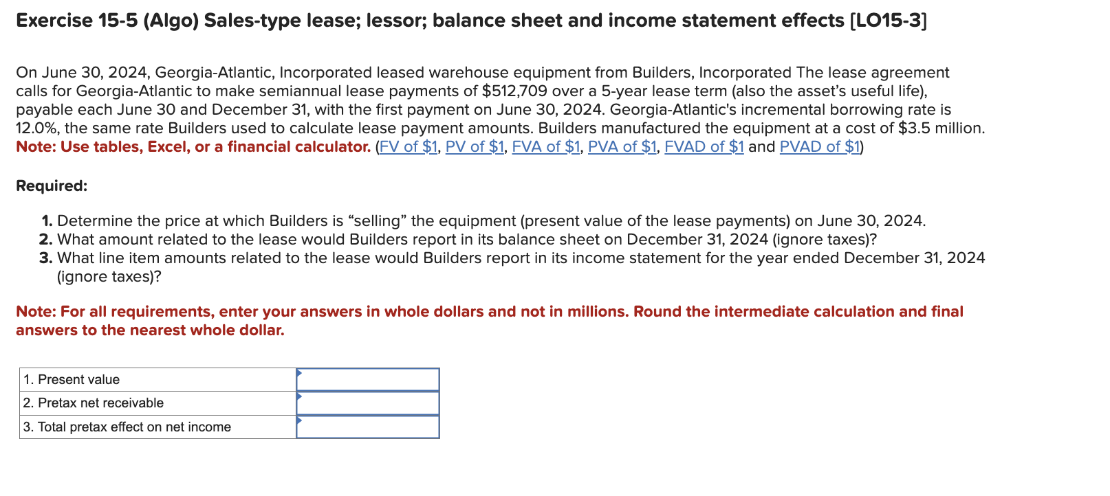  Exercise 15-5(Algo) Sales-type lease; lessor; balance sheet and income statement effects