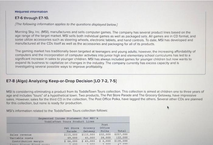 please make sure that the solution pits the page Required information E7-6