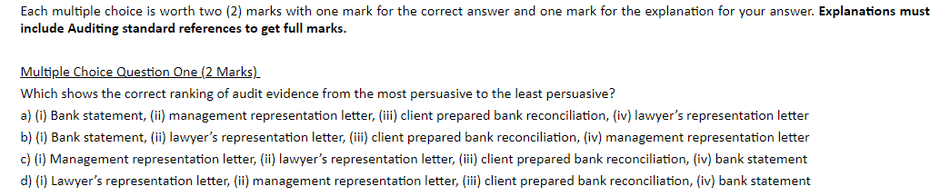  Each multiple choice is worth two (2) marks with one mark