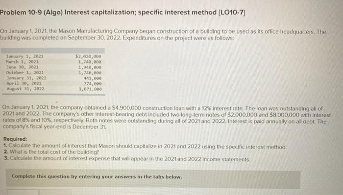  Problem 10-9 (Algo) Interest capitalization; specific interest method (L010-7] On January
