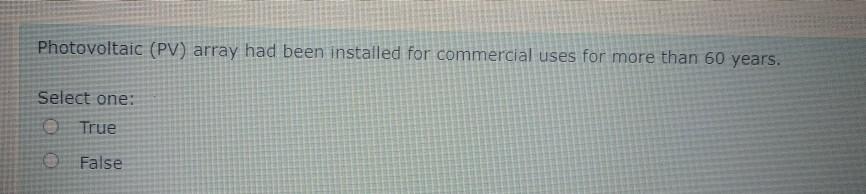 Photovoltaic (PV) array had been installed for commercial uses fr more than