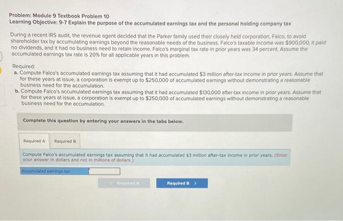 required a and b please(: Problem: Module 9 Textbook Problem 10 Learning