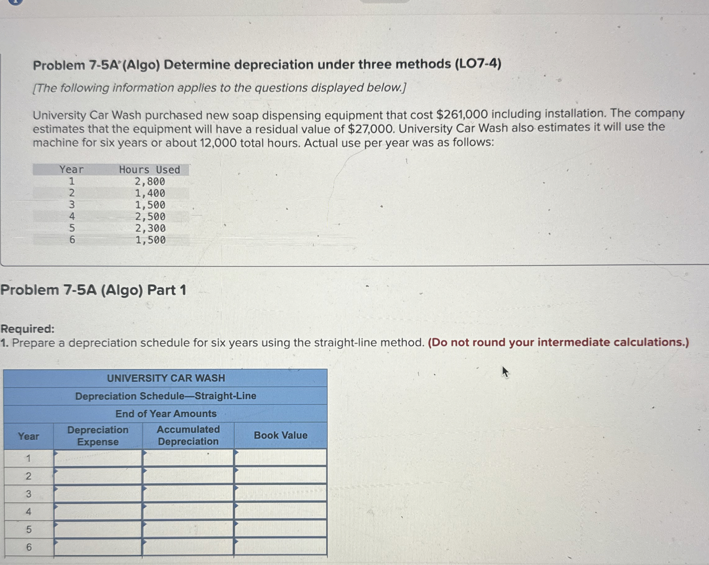  Problem 7-5A'(Algo) Determine depreciation under three methods (LO7-4) [The following information