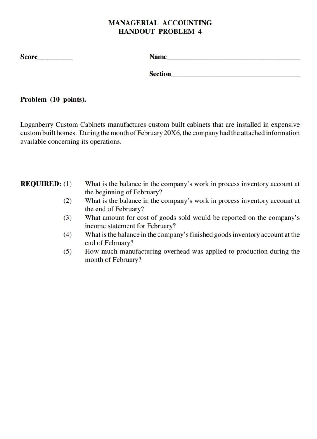 MANAGERIAL ACCOUNTING HANDOUT PROBLEM 4 Score Name Section Problem (10 points).