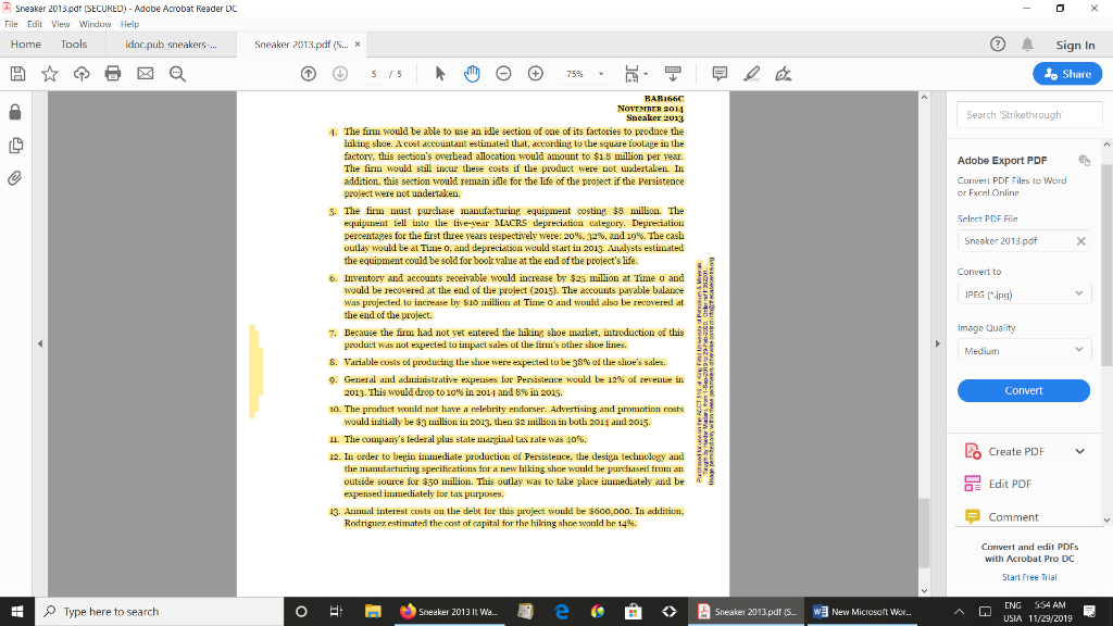 Prepare a projected capital budgeting cash flow statement for both Sneaker 2013