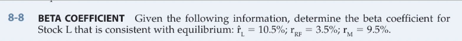 Show work and formula 8-8 BETA COEFFICIENT Given the following information, determine