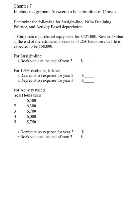  Chapter 7 In class assignment-Answers to be submitted in Canvas Determine