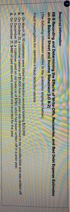 Journal Entries Required information E8-9 Recording and Determining the Effects of Write-Offs,