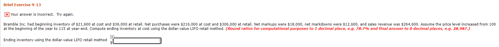  Brief Exercise 9-13 x Your answer is incorrect. Try again. Bramble