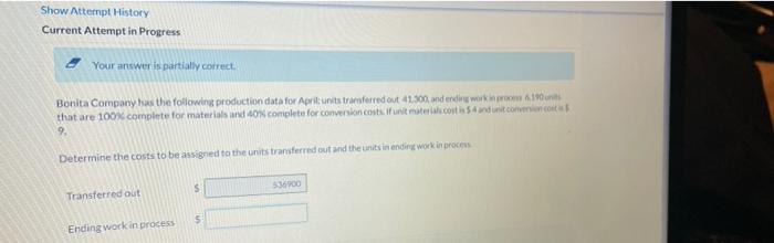  Show Attempt History Current Attempt in Progress Your answer is partially