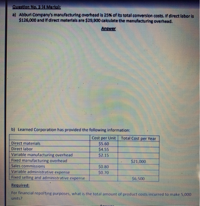 please solve quickly Question No MTT a) Abbur Company's manufacturing overhead is