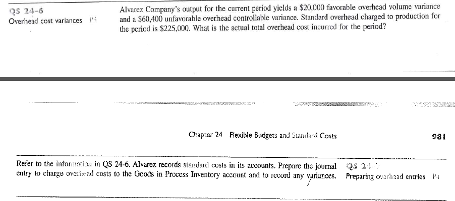  Please answer the 2nd question. QS 24-6 is given only for