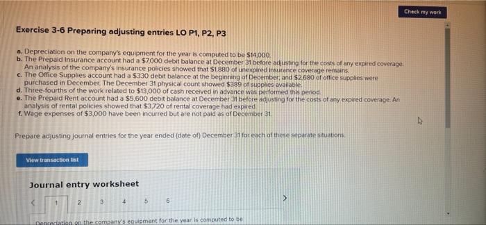 solutions please Check my work Exercise 3-6 Preparing adjusting entries LO P1,