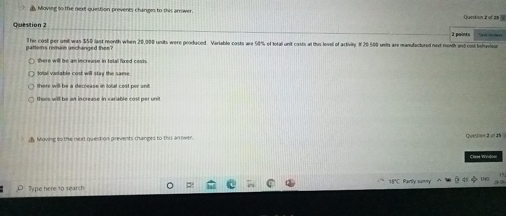 Moving to the next question prevents changes to this answer. Question