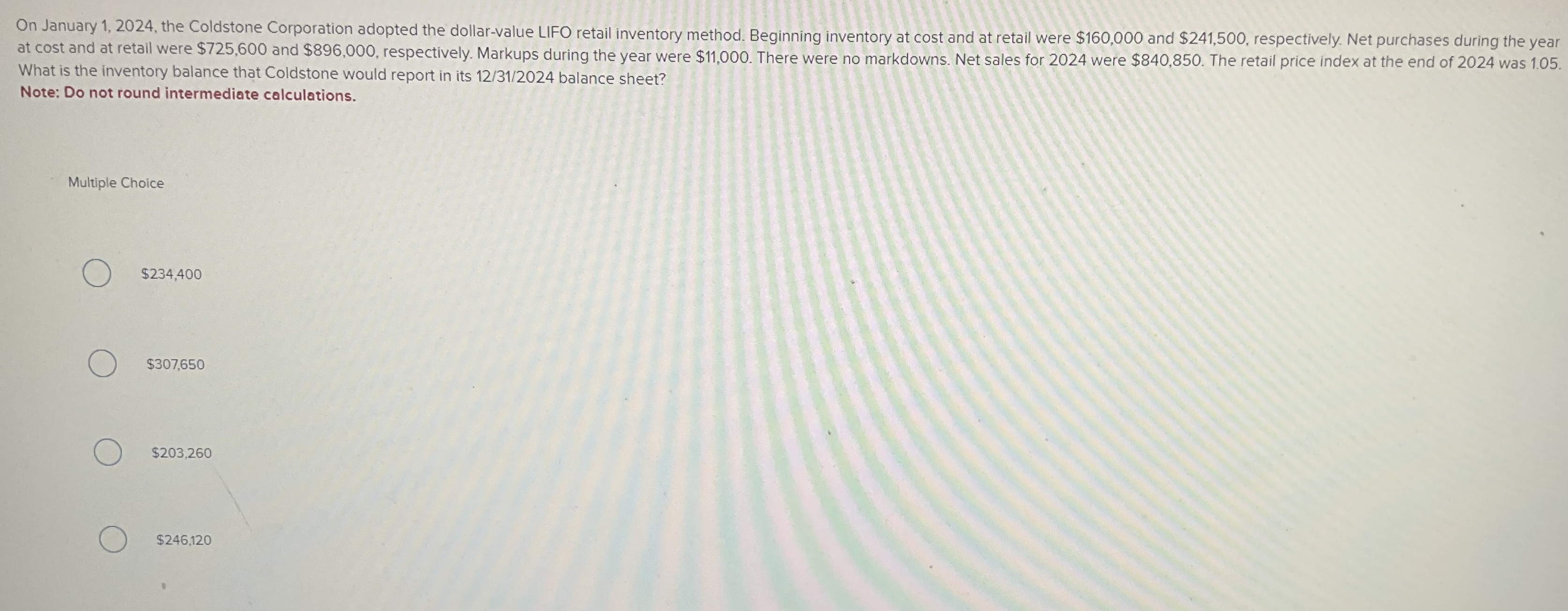  On January 1,2024, the Coldstone Corporation adopted the dollar-value LIFO retail