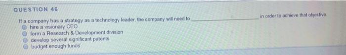  QUESTION 46 in order to achieve that objective If a company