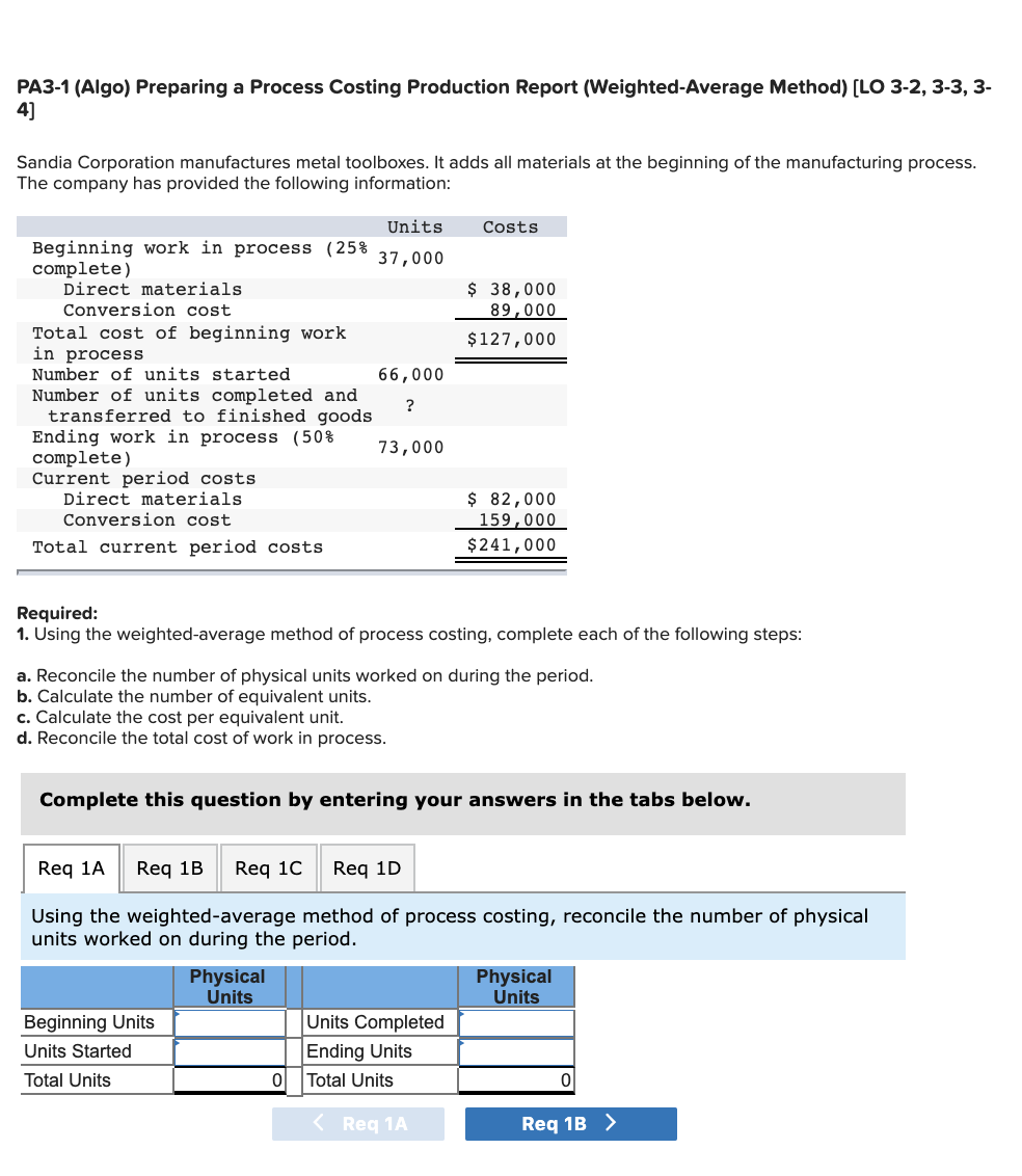  PA3-1 (Algo) Preparing a Process Costing Production Report (Weighted Average Method)