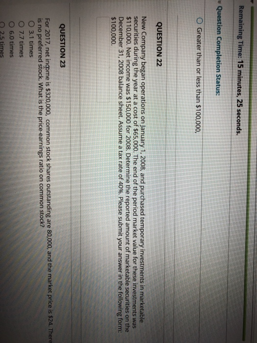  Remaining Time: 15 minutes, 25 seconds. Question Completion Status: O Greater