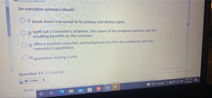  An executive summary should: 1) break down a proposal to its