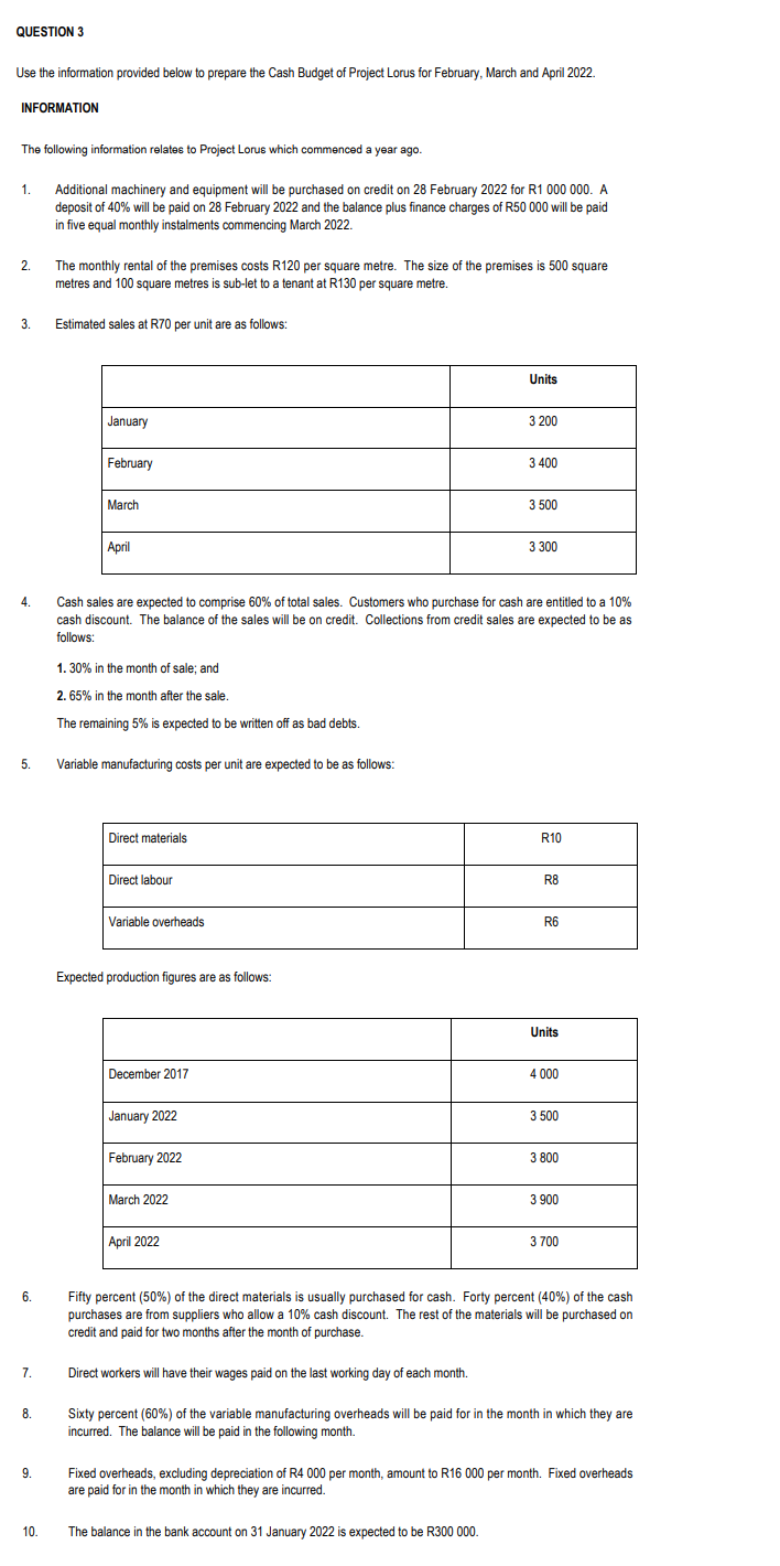 QUESTION 3 Use the information provided below to prepare the Cash
