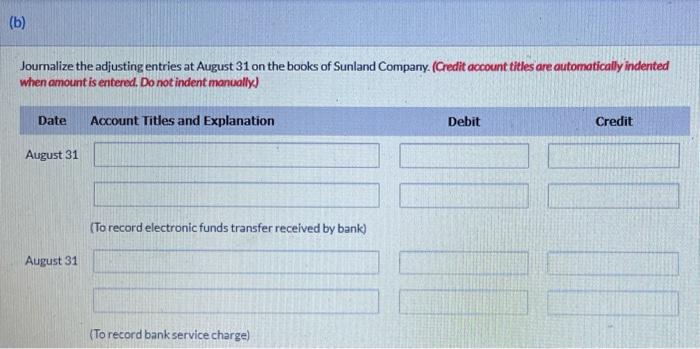 August 31, $ 7,374 2. 3. Cash balance per bank, August 31,