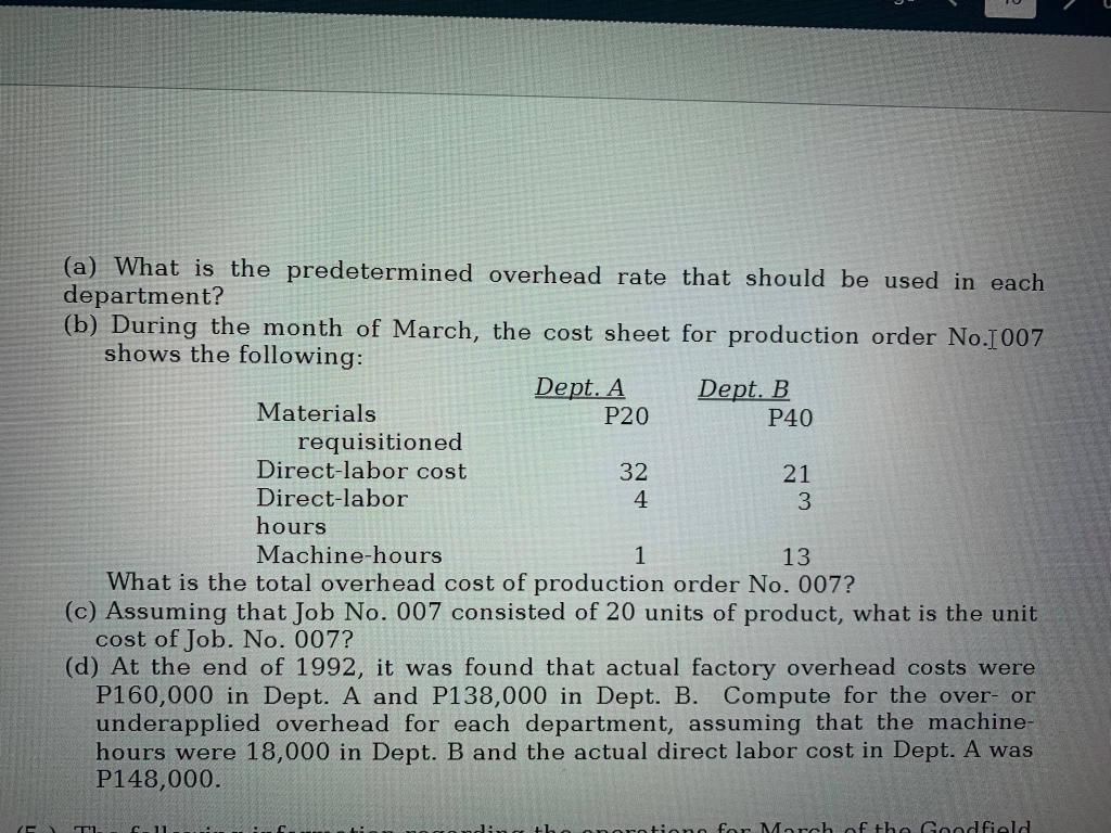 for the factory as a whole. (4.) Octopussy Company uses a predetermined