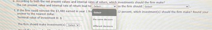 investment costs $2,900; investments B and C are mutually exclusive, and the