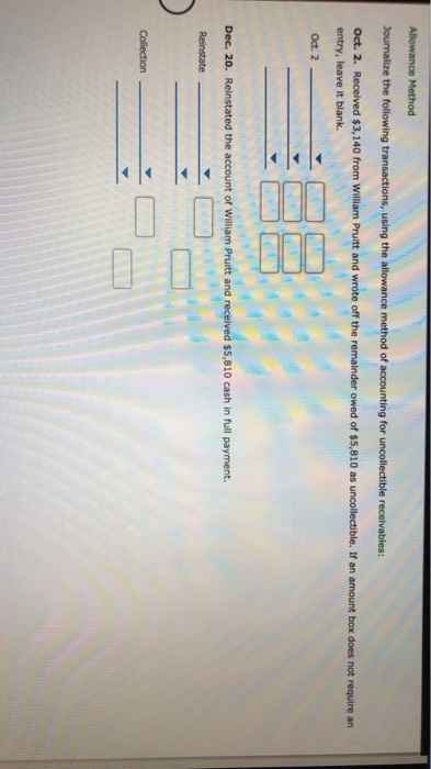  Allowance Method Journalize the following transactions, using the allowance method of