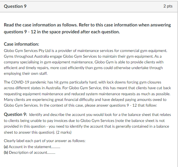  Question 9 2 pts Read the case information as follows. Refer
