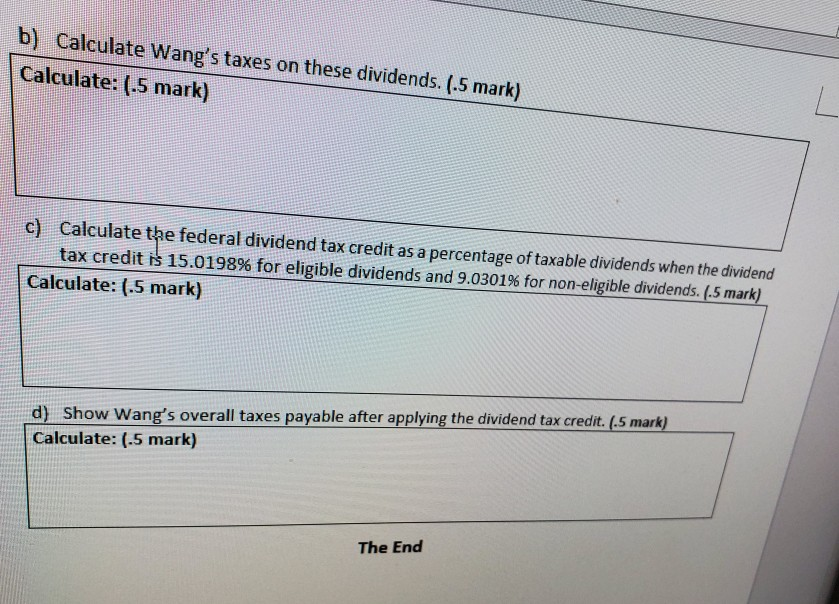rate of 25%. He receives $250 in eligible dividends and $200 in
