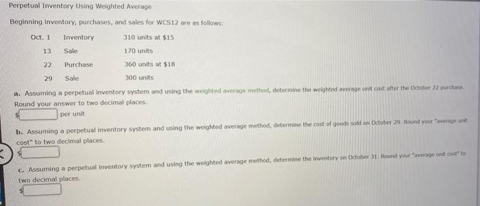  Perpetual Inventory Using Weighted Average 13 22 29 Beginning Inventory, purchases,