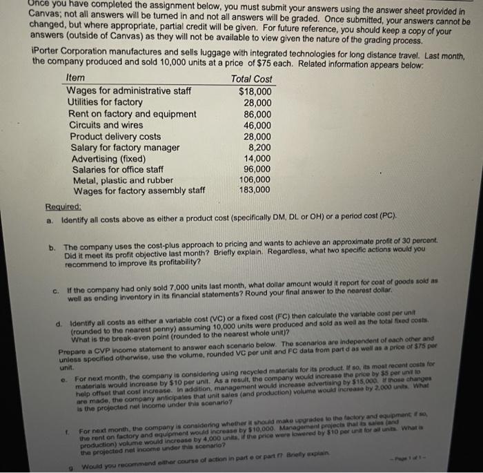  Unce you have completed the assignment below, you must submit your