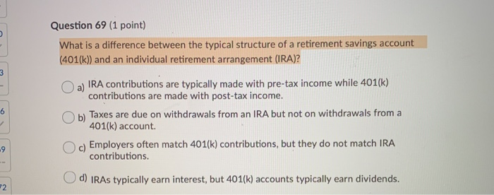  Question 69 (1 point) What is a difference between the typical