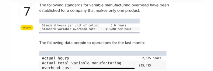  question 7 question 8 7 The following standards for variable manufacturing
