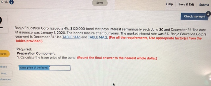  ER 14 6 Seved Help Save & Exit Submit Check my