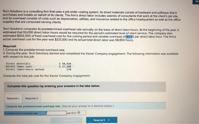  Required 1: Required 2: Che Tech Solutions is a consulting firm