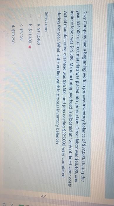 Select one: a. incurred at the end of the process. b. incurred