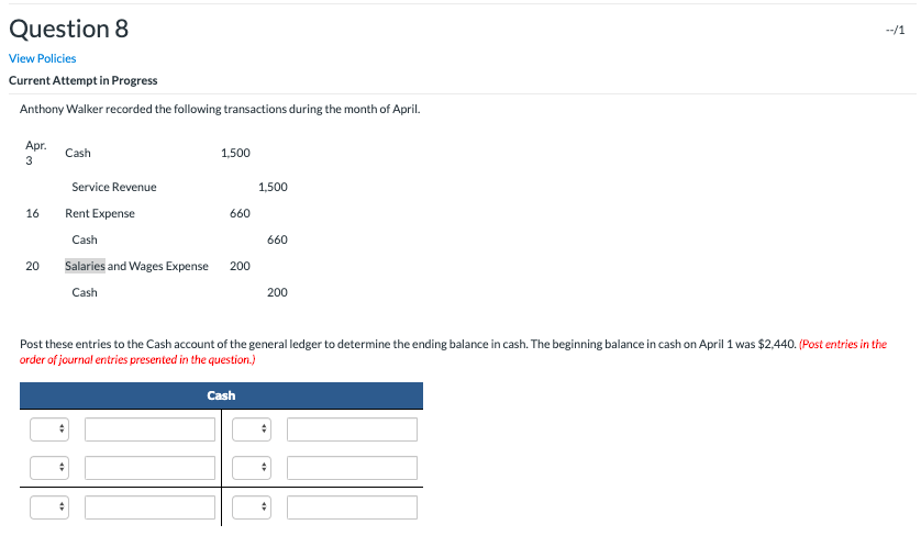 In Accounting Question 8 View Policies Current Attempt in Progress Anthony Walker